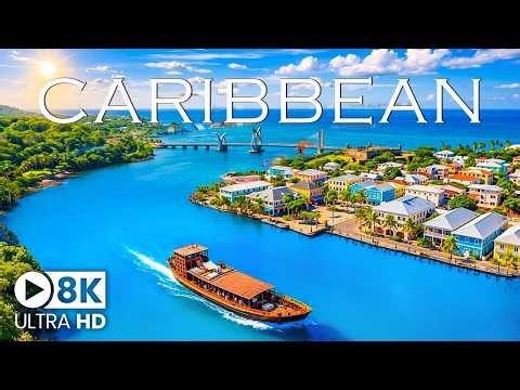 [8K] Caribbean Ultimate Tropical Paradise, Turquoise Waters & Dream Island Escapes