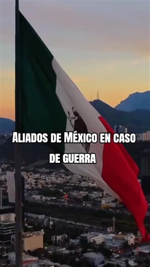 Aliados de México 🇲🇽 en caso de guerra #aliados #mexico #viral #parati