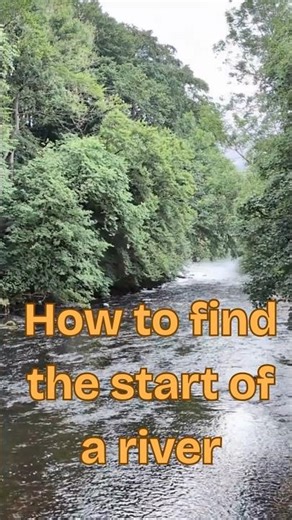 Here’s how to find the start of a river