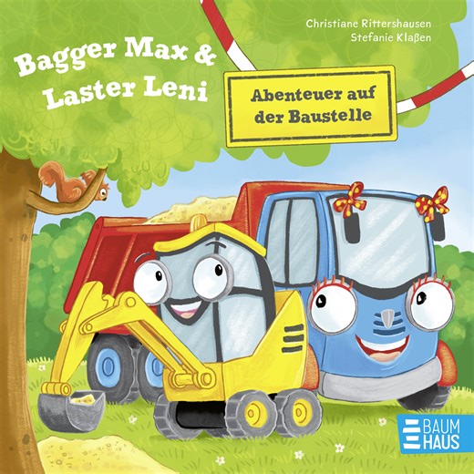 Bagger Max und Laster Leni - Abenteuer auf der Baustelle | Buch (Hardcover)