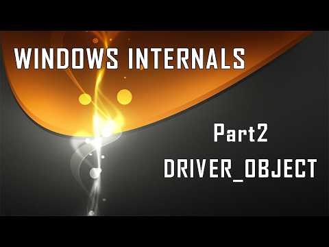 Windows Internals Part2: DRIVER_OBJECT structure