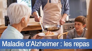 Maladie d’Alzheimer : les repas
