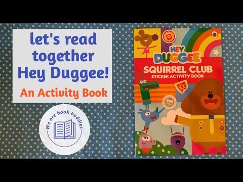 Let's read together a Hey Duggee book. Squirrel Club Sticker Activity Book. Read along.