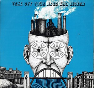 Various - Take Off Your Head And Listen
