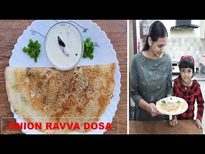 ONION RAVVA DOSA Recipe / Instant Ravva Dosa Recipe