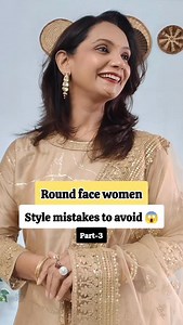 98K views · 27K reactions | Round face style mistakes to avoid ❤️ Comment style to get details about personal styling sessions with me  . #roundface #stylemistakes #roundfacestyle #faceshapeguide [Round face girls, cute girls , round face shape style tips, styling mistakes, round face women, round face styling, neckline, jewellery , hairstyle, sunglasses] | Preeti Jain | Facebook