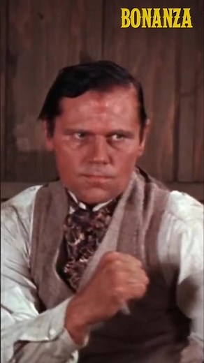 BONANZA "You are older than I am."