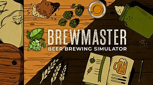 Brewmaster: Beer Brewing Simulator Release Date Revealed - Try Hard Guides