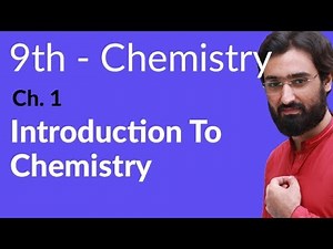 9th Class Chemistry, Ch 1 - Introduction to Chemistry - Matric part 1 Chemistry