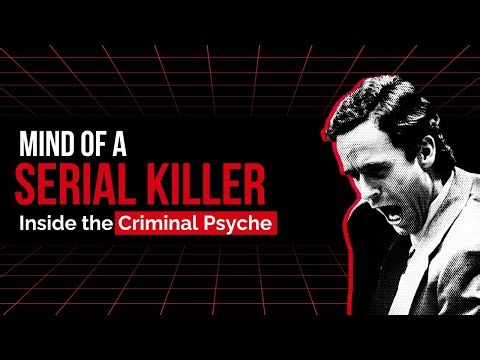 Mind of a Serial Killer: Inside the Criminal Psyche