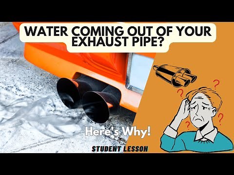 Is Water Coming Out of Your Exhaust Pipe? Here's Why!