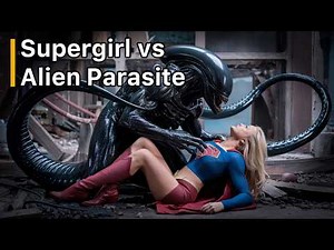 Supergirl vs Alien Parasite Trailer