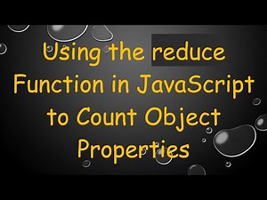 Using the reduce Function in JavaScript to Count Object Properties