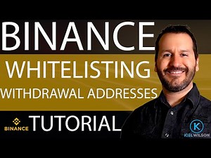 BINANCE - WHITELISTING WITHDRAWAL ADDRESSES - TUTORIAL