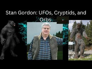 Interview with UFO Researcher Stan Gordon: Bigfoot, Orbs, Giant Black Panthers, and Other Cryptids