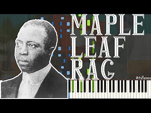 Scott Joplin - Maple Leaf Rag 1899 (Ragtime Piano Synthesia) [Original Composition]