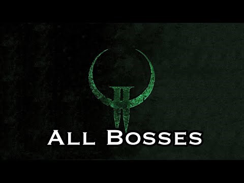 Quake II | All Bosses (TR + GZ + 64 included)