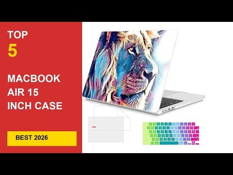 Best Macbook Air 15 Inch Case in 2026 - Expert Reviews in 2026