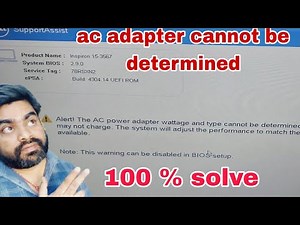 Fix The AC adapter type cannot be determined Error on any Dell Laptop