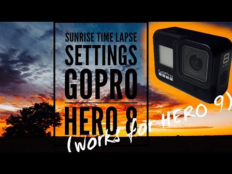GoPro Sunrise Time Lapse Settings for HERO 8 (works for HERO 9)