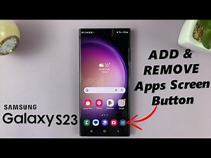 How To Add / Remove Apps Screen Button On Home Screen Of Samsung Galaxy S23's