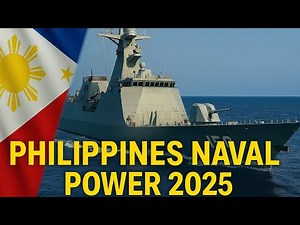 Philippines Naval Power 2025 | Warships, Patrol Vessels & Maritime Defense Revealed