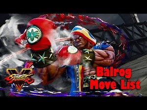 Street Fighter V - Balrog Move List