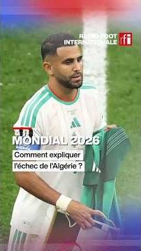 Comment expliquer l'échec de l'Algérie face à la Suisse ? #algeria #mahrez #petkovic • RFI
