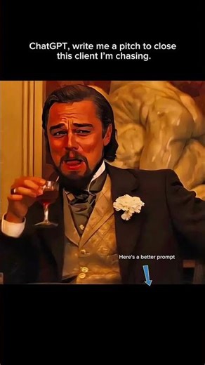 “ChatGPT, write me a pitch to close this client I’m chasing.”