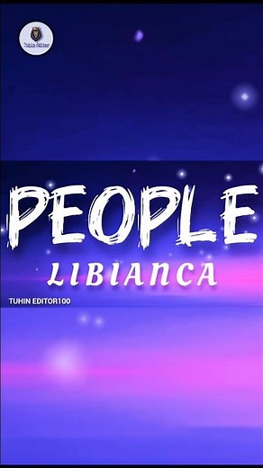 Libianca - People (Song Lyrics) | Tuhin Editor100