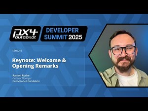Keynote: Welcome & Opening Remarks - Ramon Roche, General Manager, Dronecode Foundation