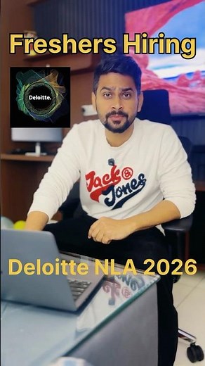 Deloitte NLA 2026 Registrations Announced🔥 Freshers Hiring 🚨 Complete Details with Document