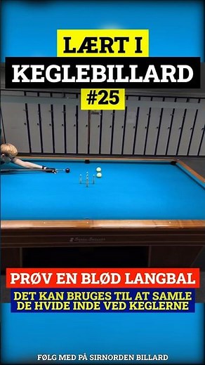 Lært i Keglebillard #25 Den bløde langbal