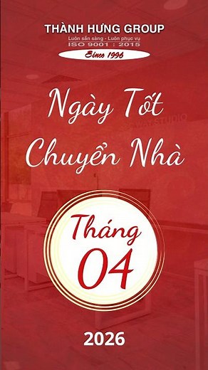 Chọn Ngày Tốt Chuyển Nhà Tháng 4/2026: Rước Lộc - An Cư - Phát Tài Cùng Taxi Tải Thành Hưng