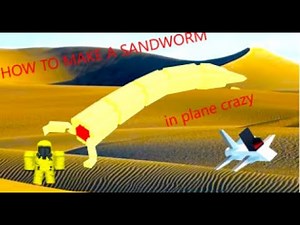 how to build a sandworm in plane crazy