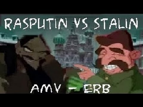 HD - Rasputin vs Stalin - AMV - Epic Rap Battles of History Season 2