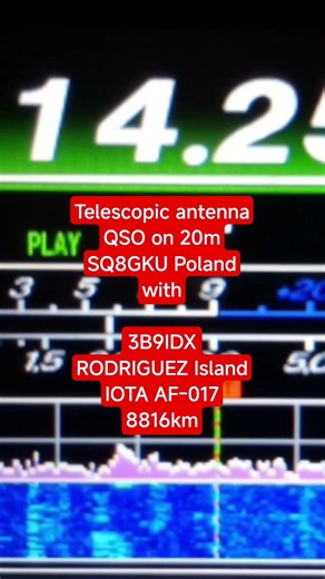 SQ8GKU with 3B9IDX RODRIGUEZ Island on my telescopic antenna 14MHz