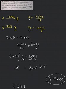 A molecule undergoes two independent first order reactions whos... | Filo