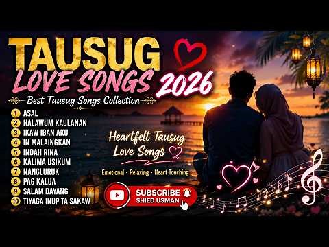 ❤️ TAUSUG LOVE SONGS 2026 | Best Tausug Songs Collection | Shied Usman 🎶 ⁨ @ShiedMusicVlog
