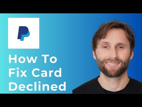 How to Fix Card Declined in PayPal [Full Guide 2026]