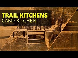 The Ultimate Camp Kitchen by Trail Kitchens