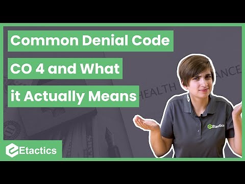 Denial Code CO 4 and What It Actually Means