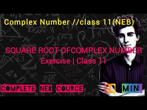 Square Root of Complex Number | Exercise Solution | Class 11 NEB