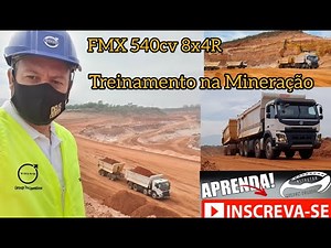 Volvo FMX 540cv 8x4R Treinamento na mineração, um pouquinho de como funciona a operação na mineração