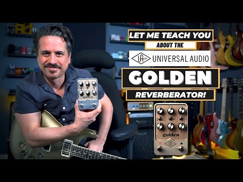 Universal Audio Golden Reverberator Effects Pedal - Reverb Lesson and Pedal Demo!