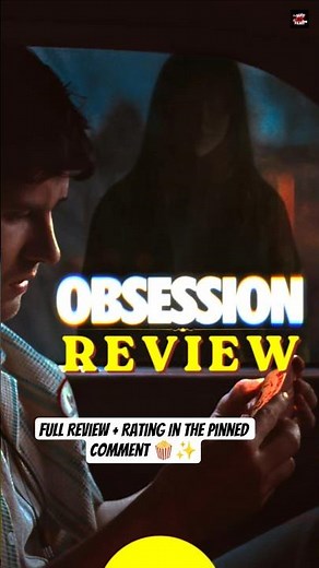 Obsession Movie Review 👻 | Be Careful What You Wish For! #obsession #obsessionmovie #maihufilmy