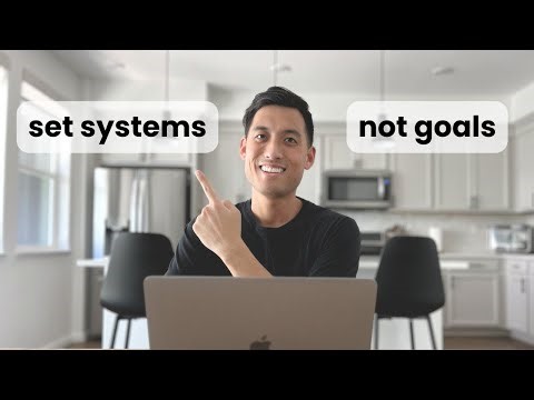 The Most Important Productivity Lesson: Set Systems, Not Goals