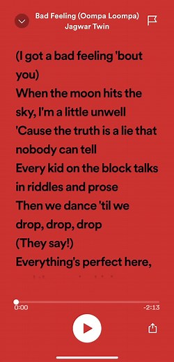 Jagwar Twin - Bad Feeling (Oompa Loompa) | Spotify Lyrics