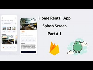 Splash Screen || Home Rental App || Android Studio , Firebase || 2021