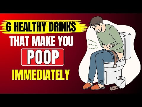6 Healthy Drinks That Make You Poop Immediately || HealthQuest